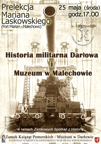 Plakat do prelekcji prelekcji Mariana Laskowskiego "Historia militarna Darłowa i Muzeum w Malechowie"