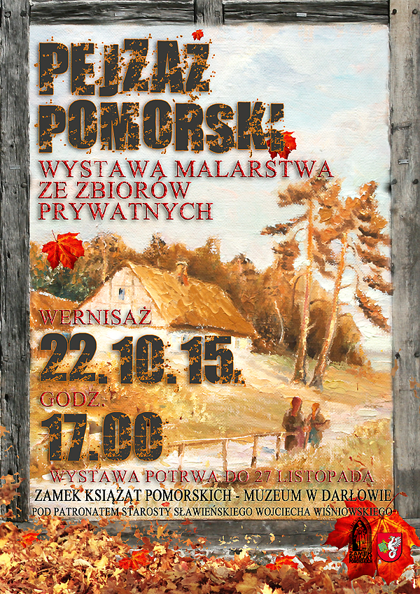 Plakat do wystawy malarstwa sztalugowego ze zbiorów prywatnych "Pejzaż pomorski"