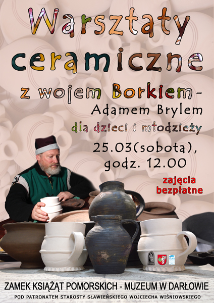 Plakat zapraszający na warsztaty ceramiczne z Adamem Brylem - wojem Borkiem