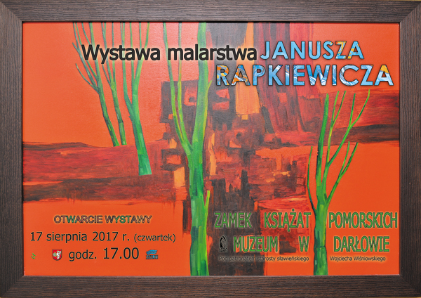 Plakat na otwarcie wystawy Janusza Rapkiewicza